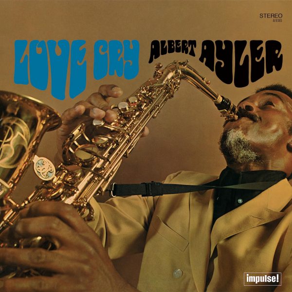 Albert Ayler Love Cry Pressed on 180 Gram Audiophile Vinyl LP Online Sale